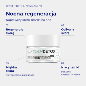 Oxygen Detox N1503 - infografika: Naprawczy krem – maska na noc 50ml; działanie i najważniejsze składniki
